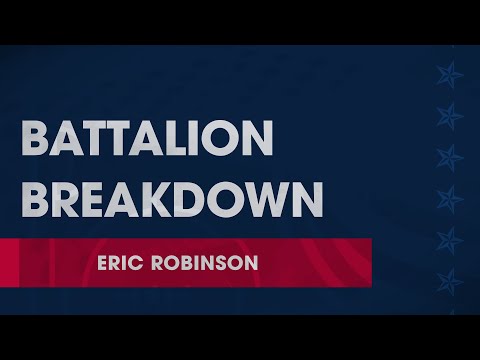 Eric Robinson - Battalion Breakdown