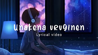 Unakena uruginen  Nee illai endral  Lyrical video 