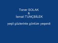 Taner Solak & ?smail Tunçbilek Taner Solak & ?smail Tunçbilek