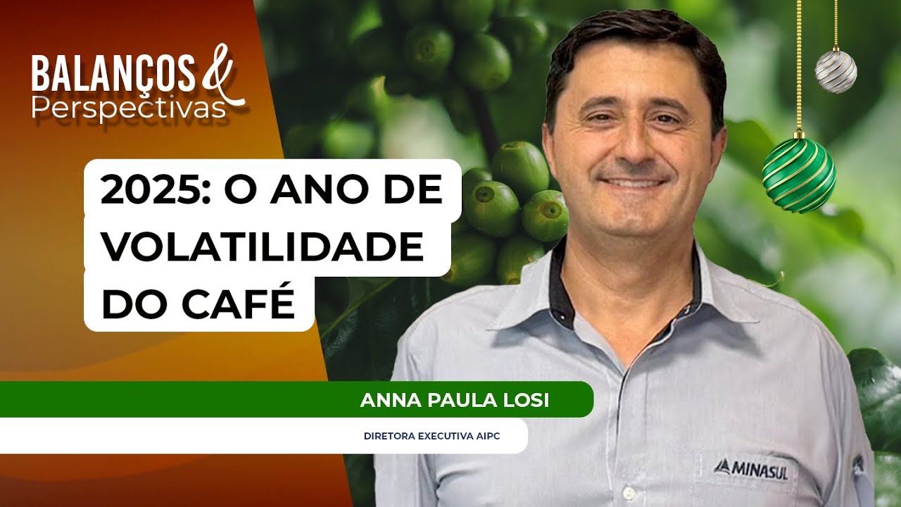 Desafios climáticos e alta volatilidade marcaram o mercado cafeeiro em 2025
