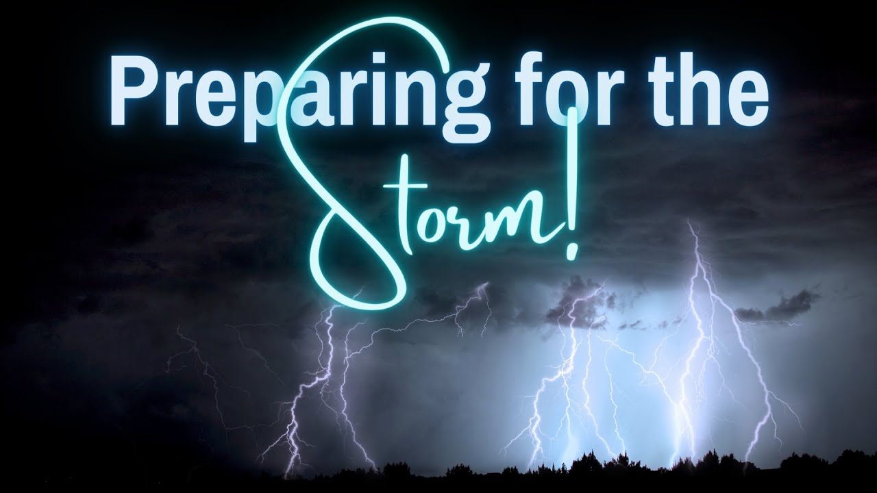 "Preparing For The Storm" - Pastor Schmidt | 9/20/2020