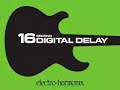 Electro-Harmonix 16 Second Digital Delay Demo