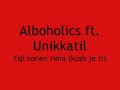 Alboholics ft. Unikkatil - T\