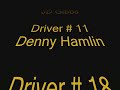 kyle(shrub) busch and atlanta, denny hamilan and mville, and tony coming soon!!