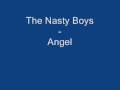 The Nasty Boys - Angel