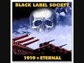 By Black Label Society Written by Zakk Wylde From the album 