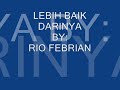 buat siapa aja yg merasa lebih baik dari aku....