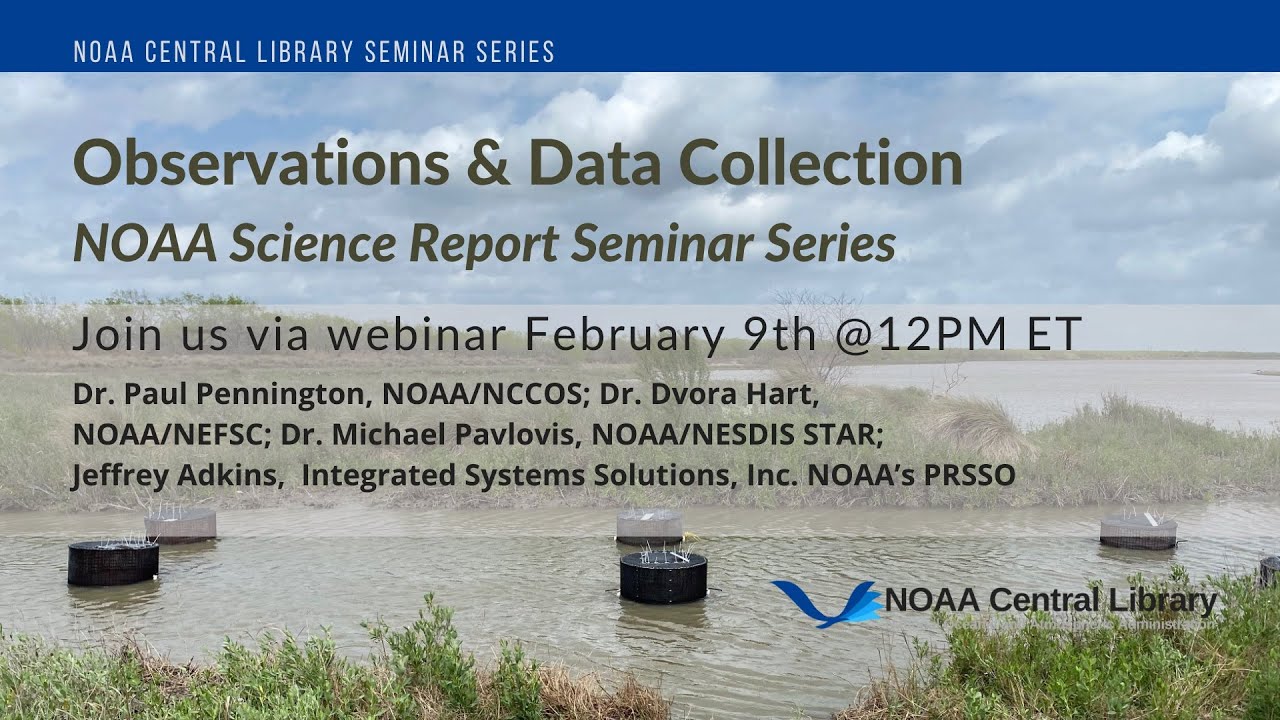 Observations & Data Collection: NOAA Science Report Seminar Series