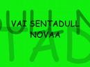 vai sentandul nova....