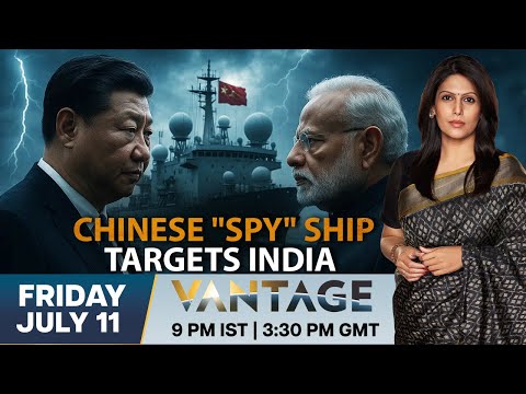 LIVE: Did "Hidden" Chinese Research Ship Spy on India? | Vantage with Palki Sharma | N18G