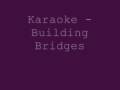 .Building Bridges.