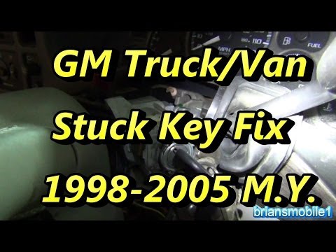 GM Key Stuck How-to Fix 98 to 05 Truck Van