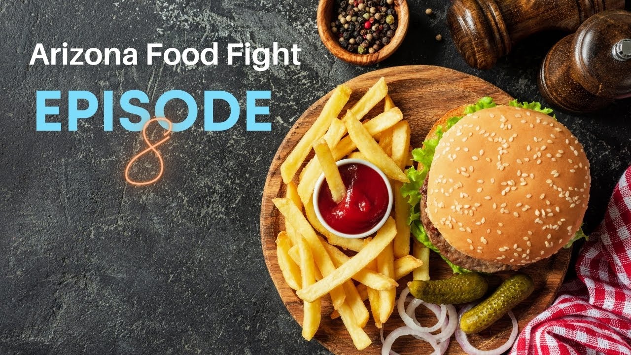 Arizona Food Fight: Season 1 Finale
