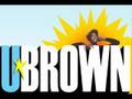 videos de U Brown - Tu Sheng Peng