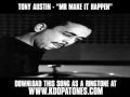 Tony Austin Mr. Make It Happen Video and Lyrics