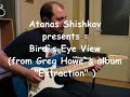 Atanas Shishkov-Bird`s Eye View(Greg Howe)-Play For Me 2