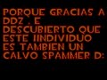 La Prueba De Que EmperadorXD es un Calvo Spammer