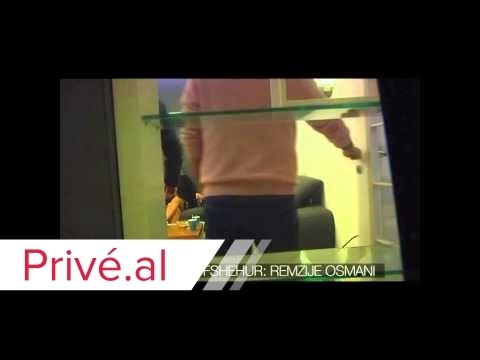 KAMERA E FSHEHUR: REMZIJE OSMANI