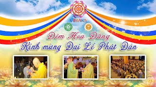 CHÙA QUÁN THẾ ÂM TỔ CHỨC ĐÊM HOA ĐĂNG KÍNH MỪNG ĐẠI LỄ PHẬT ĐẢN PL2569 - DL2025