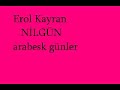 nilgül arabesk günler nilgül arabesk günler