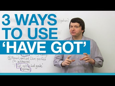 3 ways to use HAVE GOT in English