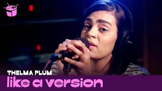 Like A Version Thelma Plum