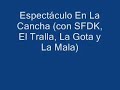 Espectáculo En La Cancha (con SFDK, El Tralla, La Gota y La Espectáculo En La Cancha (con SFDK, El Tralla, La Gota y La