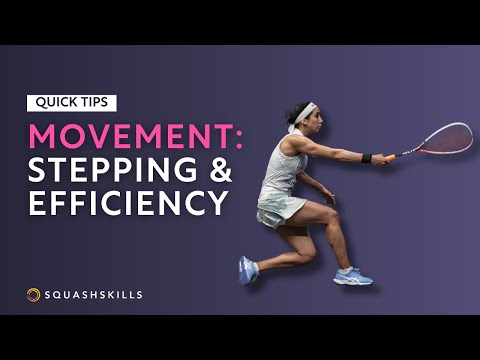 Squash Tips: Movement - Stepping & Efficiency