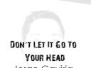 Jorge Gaviria Don´t Let It Go To Your Head // Fefe Dobson
