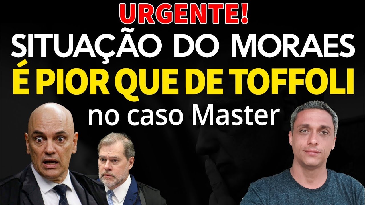 URGENTE! Investigador da PF afirma: Situação do Moraes é pior que de Toffoli no caso Master