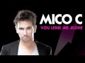 Mico C You Leave Me Alone