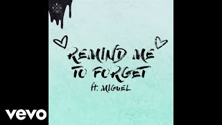 Kygo, Miguel - Remind Me to Forget (Audio)