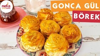 Gonca Gül Börek - Börek Tarifi - Nefis Yemek Ta