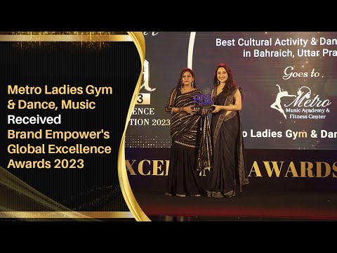 Global Excellence Award 2023 | Metro Ladies Gym & Dance Wins | Best Cultural Activity & Dance Institute