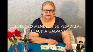 LORENZO MENDEZ Y SU PESADILLA, CLAUDIA GALVAN!