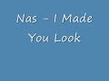 Nas - Made You Look (lyrics)