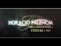 Horacio Palencia Yo Jamás Te Cambiaría Video and Lyrics