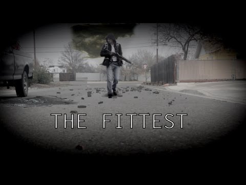 The Fittest - Post Apocalyptic Short Film