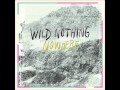Wild Nothing - Nowhere (Feat. Andrea Estella)