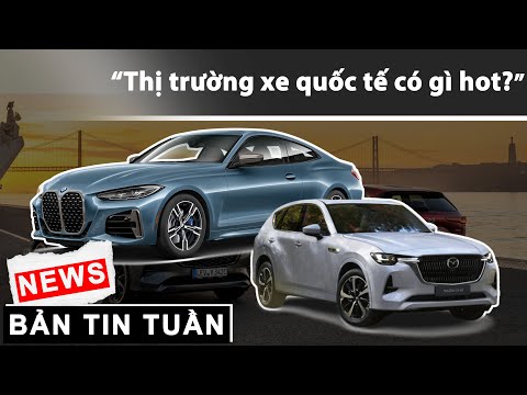 Thị trường xe quốc tế gần đây có gì hot? |XEHAY.VN|