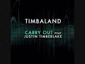 Timbaland Ft. Justin Timberlake - Carry Out