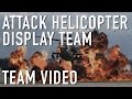 Attack Helicopter Display Team - Team Video Attack Helicopter Display Team - Team Video