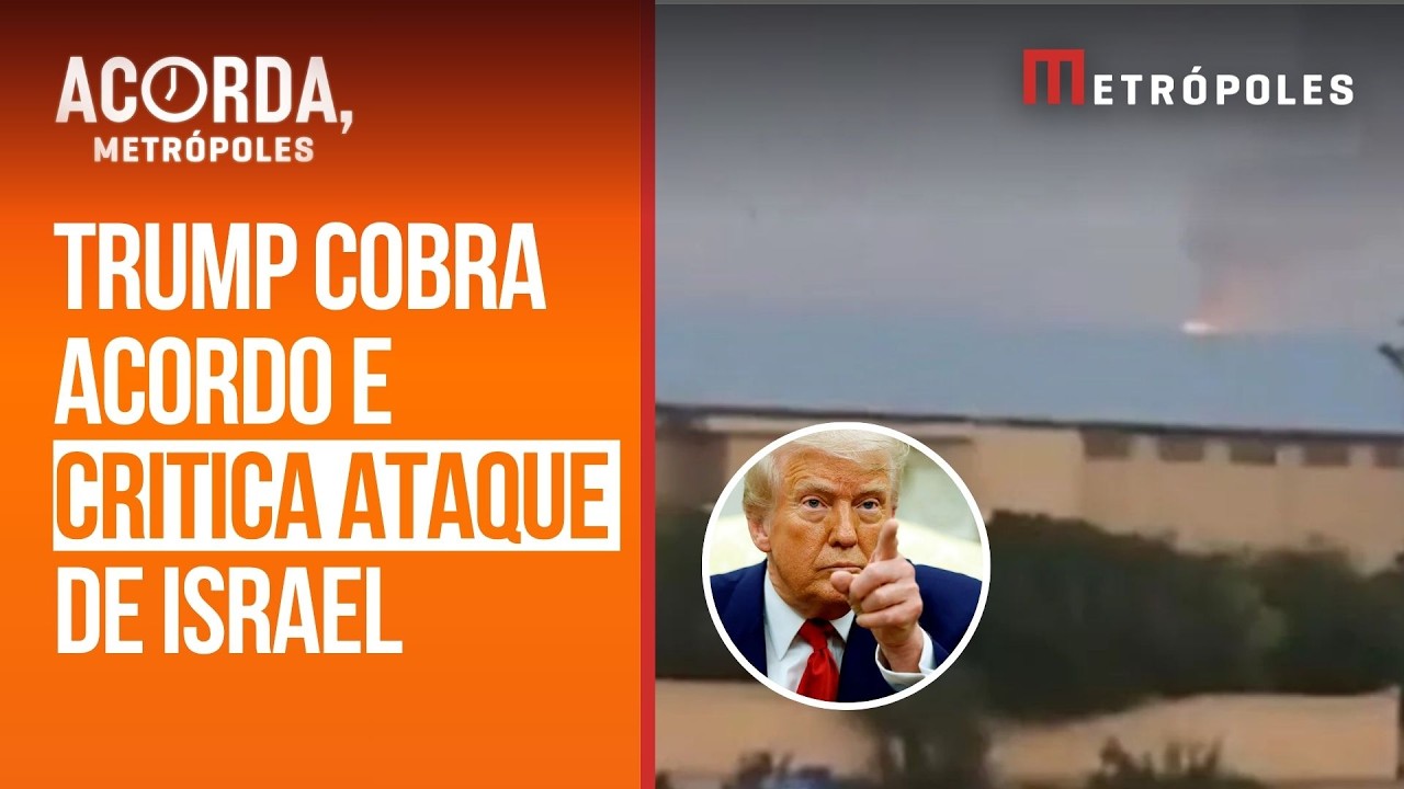 Israel contraria Trump e faz ataque contra o Irã