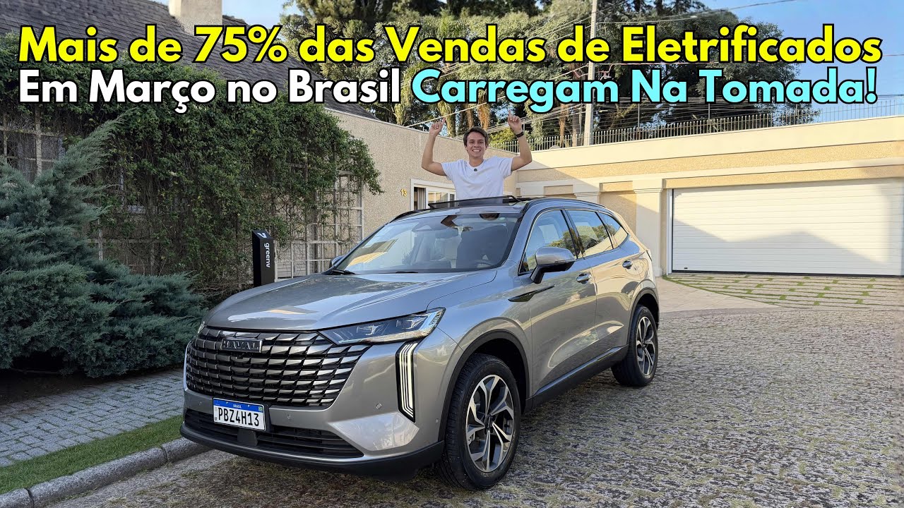 75% Das Vendas de Eletrificados Em Março No Brasil Carregam Na Tomada!