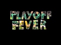 Playoff Fever Audio Play Part 3