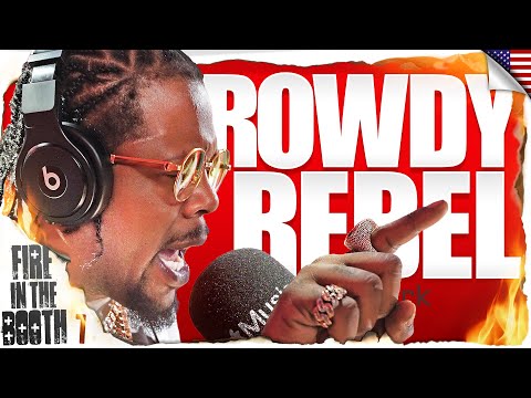 Rowdy Rebel – Fire in the Booth 🇺🇸