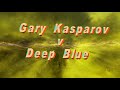 Kasparov v Deep Blue Chess Match 1 Game 1