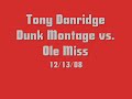Tony Danridge UNM Lobos dunk montage vs. Ole Miss Rebels Tony Danridge UNM Lobos dunk montage vs. Ole Miss Rebels