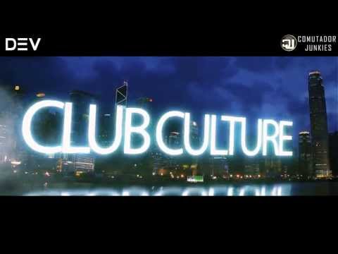 DJ DEV - CLUB CULTURE (The Movie) 2013 Trailer #2 short film DJ DEV - CLUB CULTURE (The Movie) 2013 Trailer #2 short film