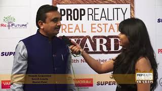 PROPREALITY REAL ESTATE AWARD SHOW:- An Interview of MANISH PATEL, VINAYAK CORPORATION, AHMEDABAD.